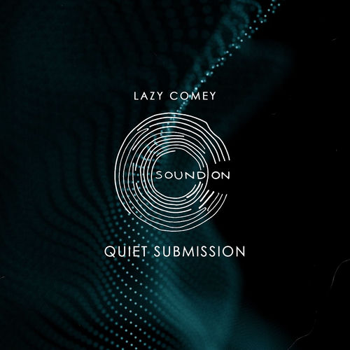 Lazy Comey - Quiet Submission